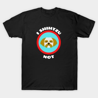 I Shih Tzu Not - Shih Tzu Pun T-Shirt